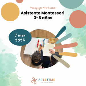 Curso Asistente Montessori 3-6 años: 7 marzo 2026
