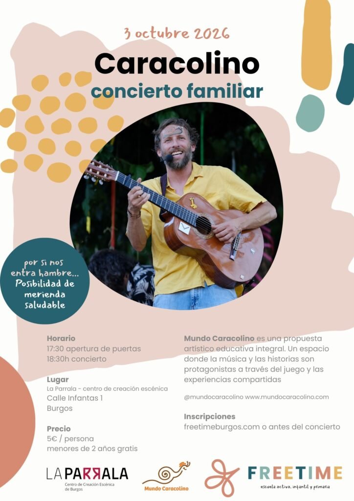 Concierto familiar de Caracolino en Burgos: música, juego y diversión en La Parrala Organizado por Freetime Burgos